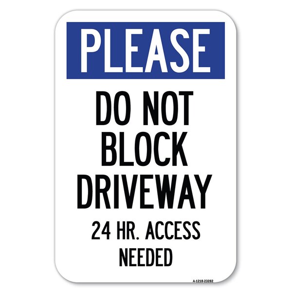 Signmission Please Do Not Block Driveway 24 Hour A Heavy-Gauge Aluminum Sign, 12" x 18", A-1218-23282 A-1218-23282 - main